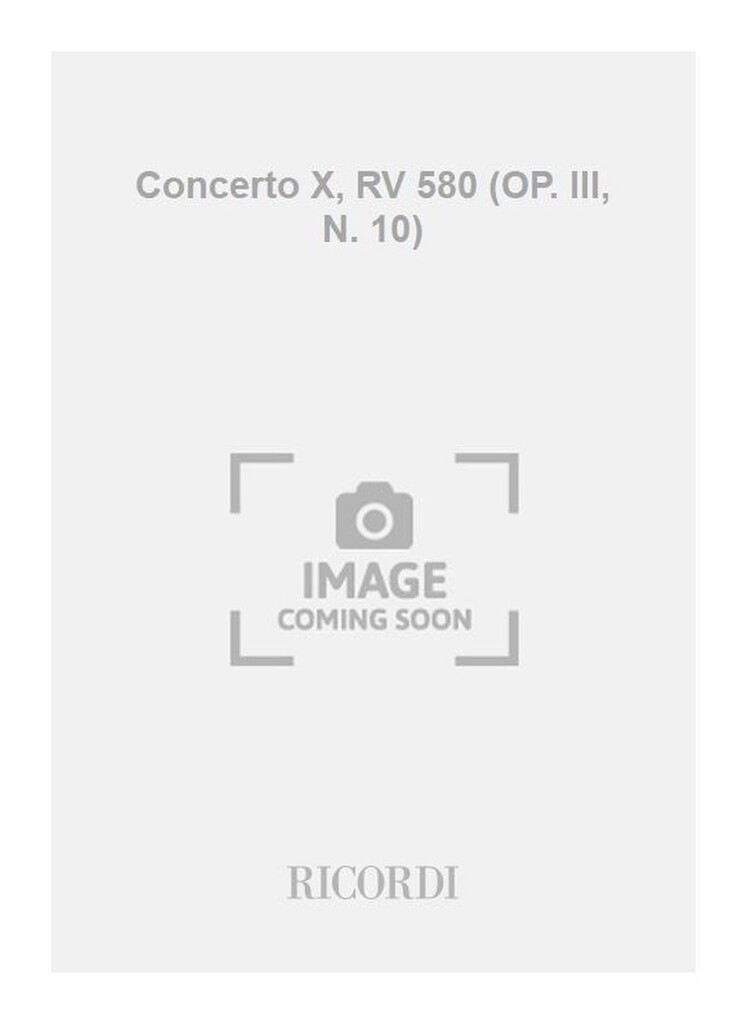Concerto X, RV 580 (OP. III, N. 10)